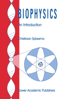 Biophysics : An Introduction