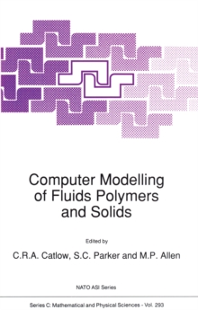 Computer Modelling of Fluids Polymers and Solids