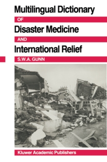 Multilingual Dictionary Of Disaster Medicine And International Relief : English, Francais, Espanol