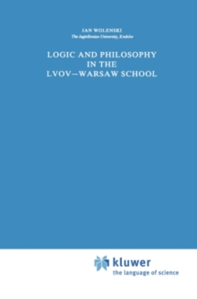 Logic and Philosophy in the Lvov-Warsaw School