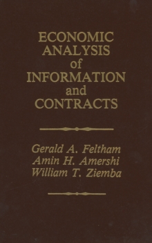 Economic Analysis of Information and Contracts : Essays in Honor of John E. Butterworth