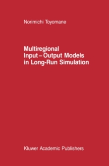 Multiregional Input - Output Models in Long-Run Simulation