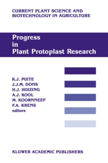 Progress in Plant Protoplast Research : Proceedings of the 7th International Protoplast Symposium, Wageningen, the Netherlands, December 6-11, 1987