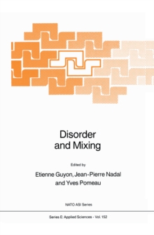 Disorder and Mixing : Convection, Diffusion and Reaction in Random Materials and Processes