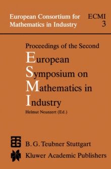 Proceedings of the Second European Symposium on Mathematics in Industry : ESMI II March 1-7, 1987 Oberwolfach