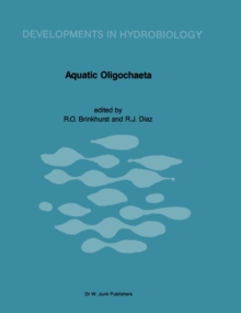 Aquatic Oligochaeta : Proceedings of the Third International Symposium on Aquatic Oligochaeta held in Hamburg, Germany September 29-October 4, 1985