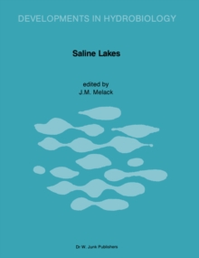 Saline Lakes : Proceedings of the Third International Symposium on Inland Saline Lakes, held at Nairobi, Kenya, August 1985