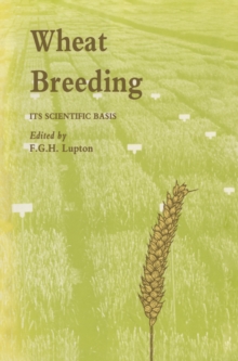 Wheat Breeding : Its scientific basis