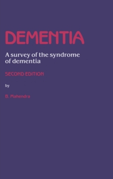 Dementia : A survey of the syndrome of dementia