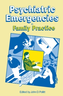 Psychiatric Emergencies in Family Practice