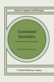 Generalized Quantifiers : Linguistic and Logical Approaches