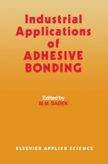 Industrial Applications of Adhesive Bonding