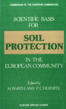 Scientific Basis for Soil Protection in the European Community