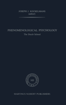 Phenomenological Psychology : The Dutch School