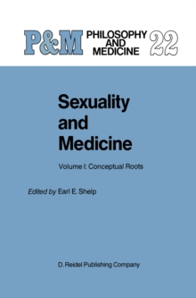 Sexuality and Medicine : Volume I: Conceptual Roots