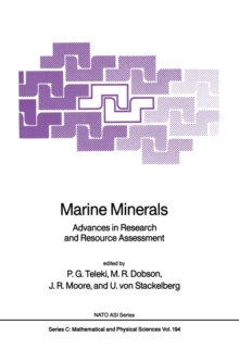 Marine Minerals : Advances in Research and Resource Assessment