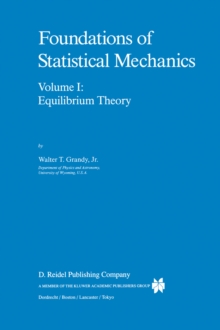 Foundations of Statistical Mechanics : Equilibrium Theory