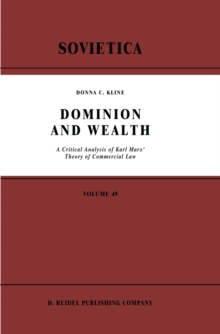 Dominion and Wealth : A Critical Analysis of Karl Marx' Theory of Commercial Law