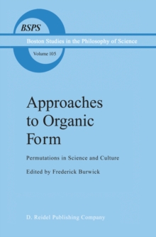 Approaches to Organic Form : Permutations in Science and Culture