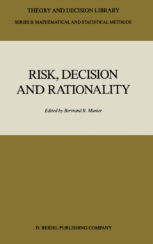 Risk, Decision and Rationality