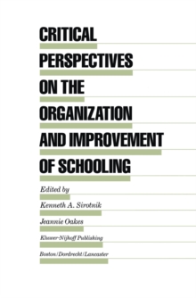 Critical Perspectives on the Organization and Improvement of Schooling