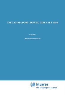 Inflammatory Bowel Diseases 1986 : Proceedings of the Second International Symposium on Inflammatory Bowel Diseases, Jerusalem, September 8-11, 1985