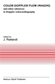Color Doppler Flow Imaging : and other advances in Doppler echocardiography