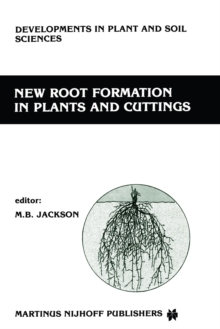 New Root Formation in Plants and Cuttings