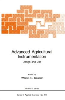 Advanced Agricultural Instrumentation : Design and Use