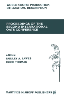 Proceedings of the Second International Oats Conference : The University College of Wales, Welsh Plant Breeding Station, Aberystwyth, U.K. July 15-18, 1985