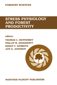 Stress physiology and forest productivity : Proceedings of the Physiology Working Group Technical Session. Society of American Foresters National Convention, Fort Collins, Colorado, USA, July 28-31, 1