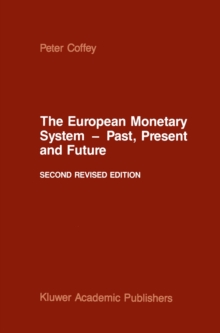 The European Monetary System - Past, Present and Future