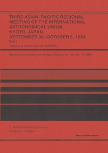 Third Asian-Pacific Regional Meeting of the International Astronomical Union : September 30-October 5 1984, Kyoto, Japan Part 1