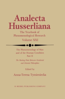 The Phenomenology of Man and of the Human Condition : II: The Meeting Point Between Occidental and Oriental Philosophies