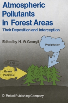 Atmospheric Pollutants in Forest Areas : Their Deposition and Interception