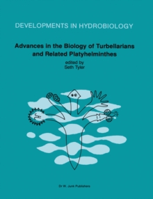 Advances in the Biology of Turbellarians and Related Platyhelminthes : Proceedings of the Fourth International Symposium on the Turbellaria held at Fredericton, New Brunswick, Canada, August 5-10, 198