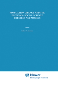 Population Change and the Economy: Social Science Theories and Models