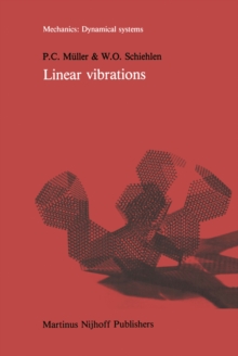 Linear vibrations : A theoretical treatment of multi-degree-of-freedom vibrating systems