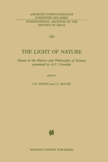 The Light of Nature : Essays in the History and Philosophy of Science presented to A.C. Crombie