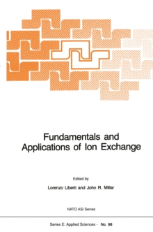 Fundamentals and Applications of Ion Exchange