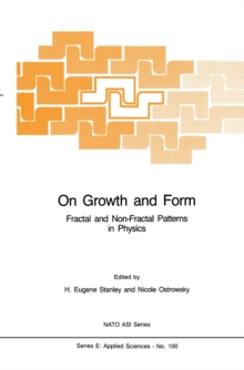 On Growth and Form : Fractal and Non-Fractal Patterns in Physics