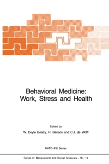 Behavioral Medicine: Work, Stress and Health