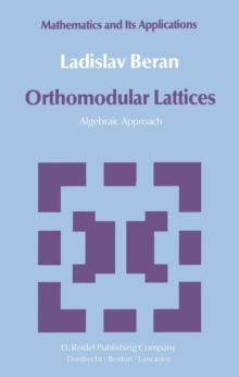 Orthomodular Lattices : Algebraic Approach