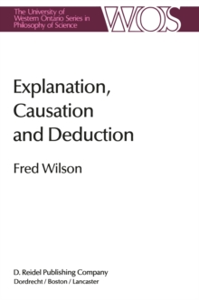 Explanation, Causation and Deduction