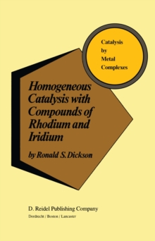 Homogeneous Catalysis with Compounds of Rhodium and Iridium