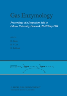 Gas Enzymology : Proceedings of a Symposium held at Odense University, Denmark, 28-29 May 1984