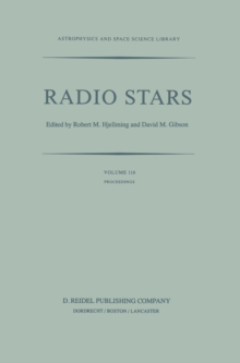 Radio Stars : Proceedings of a Workshop on Stellar Continuum Radio Astronomy Held in Boulder, Colorado, U.S.A., 8-10 August 1984