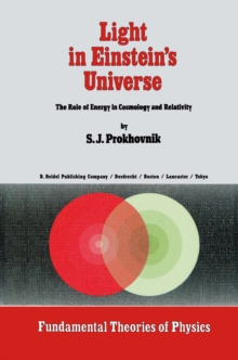 Light in Einstein's Universe : The Role of Energy in Cosmology and Relativity