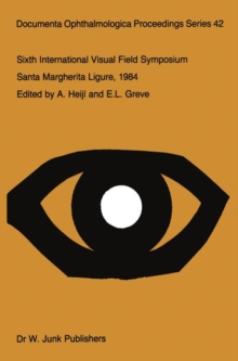 Sixth International Visual Field Symposium : Santa Margherita Ligure, May 27-31, 1984