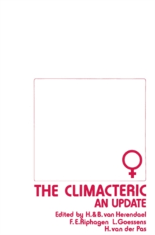 The Climacteric: An Update : Proceedings of the fourth Jan Palfijn Symposium, European Conference on the Menopause, held in Antwerp, Belgium, on September 1-2, 1983, under the auspices of 'De Verenigi